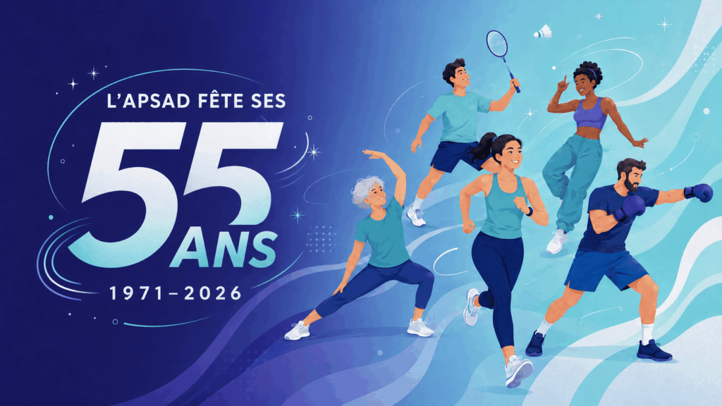 L’APSAD fête ses 55 ans : 55 ans de sport, de bien-être et de collectif